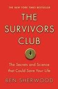 The Survivors Club: The Secrets and Science That Could Save Your Life