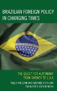 Brazilian Foreign Policy in Changing Times