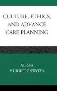 Culture, Ethics, and Advance Care Planning