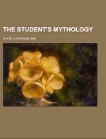 The Student's Mythology, A Compendium
