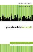 Your Church Is Too Small