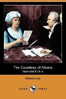 The Countess of Albany (Illustrated Edition) (Dodo Press)