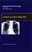 Interventional Pulmonology, an Issue of Clinics in Chest Medicine: Volume 31-1