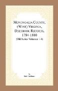 Monongalia County, (West) Virginia, Deed Book Records, 1784-1810 (Old Series Volumes 1-4)