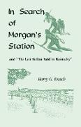 In Search of Morgan's Station and "The Last Indian Raid in Kentucky"