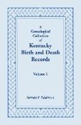 A Genealogical Collection of Kentucky Birth and Death Records, Volume 1