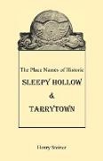 The Place Names of Historic Sleepy Hollow & Tarrytown [New York]