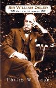 Sir William Osler, Medical Humanist