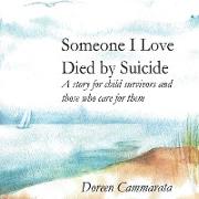 Someone I Love Died by Suicide
