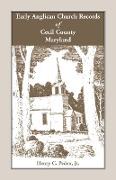 Early Anglican Records of Cecil County, Maryland