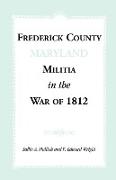 Frederick County [Maryland] Militia in the War of 1812