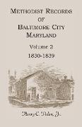 Methodist Records of Baltimore City, Maryland, Volume 2, 1830-1839