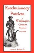 Revolutionary Patriots of Washington County, Maryland, 1776-1783