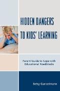 Hidden Dangers to Kids' Learning
