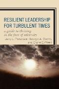 Resilient Leadership for Turbulent Times