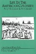 Life in the American Colonies: Daily Lifestyles of the Early Settlers