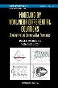 Modeling By Nonlinear Differential Equations: Dissipative And Conservative Processes