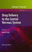 Drug Delivery to the Central Nervous System