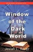 Window of the Dark World
