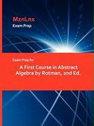 Exam Prep for a First Course in Abstract Algebra by Rotman, 2nd Ed.