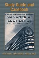 Study Guide and Casebook for Managerial Economics: Theory, Applications, and Cases