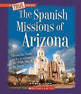 The Spanish Missions of Arizona