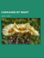 Caravans by Night, A Romance of India