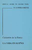 Calderón de la Barca: La Vida Es Sueño