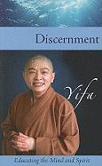 Discernment: Educating the Mind and Spirit