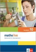 mathe live. Schülerbuch Grundkurs 10. Schuljahr. Allgemeine Ausgabe