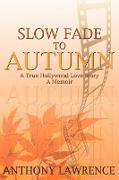 Slow Fade To Autumn