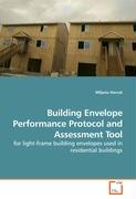 Building Envelope Performance Protocol and Assessment Tool