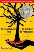 The Surrender Tree / El arbol de la rendicion
