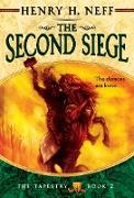 The Second Siege: Book Two of the Tapestry