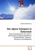 Der alpine Schisport in Österreich