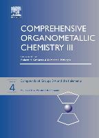 Comprehensive Organometallic Chemistry III: Volume 4: Groups 3-4 and the F Elements