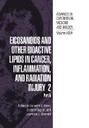 Eicosanoids and Other Bioactive Lipids in Cancer, Inflammation, and Radiation Injury 2