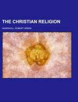 The Christian Religion, A Series of Articles from the North American Review