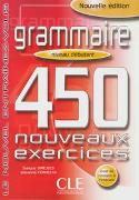 Grammaire. 450 nouveaux exercices. Niveau debutant