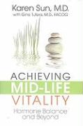 Achieving Mid-Life Vitality: Hormone Balance and Beyond