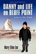 Danny and Life on Bluff Point