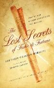 The Lost Secrets of Fame and Fortune