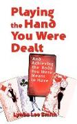 Playing the Hand You Were Dealt and Achieving the Body You Were Meant to Have