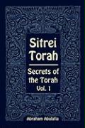 Sitrei Torah, Secrets of the Torah, Vol. 1