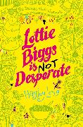Lottie Biggs is (Not) Desperate