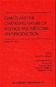 Chaos and the Changing Nature of Science and Medicine: An Introduction