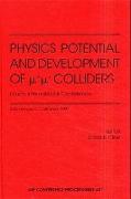 Physics Potential and Development of Mu-Mu Colliders: Fourth International Conference: The Fairmont Hotel, San Francisco, California 10-12 December 19