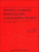 Trapped Charged Particles and Fundamental Physics