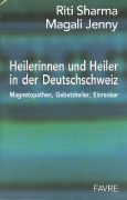 Heilerinnen und Heiler aus der Deutschschweiz