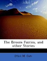 The Broom Fairies, and Other Stories